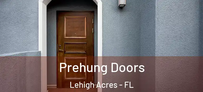  Prehung Doors Lehigh Acres - FL